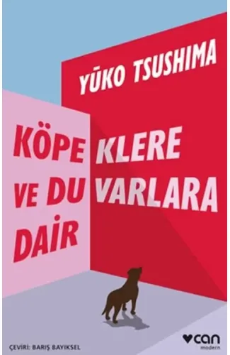 Köpeklere ve Duvarlara Dair