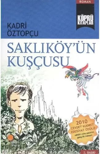 Köprü Kitaplar 7 - Saklıköyün Kuşçusu