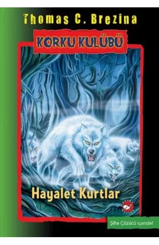 Korku Kulübü 16 - Hayalet Kurtlar