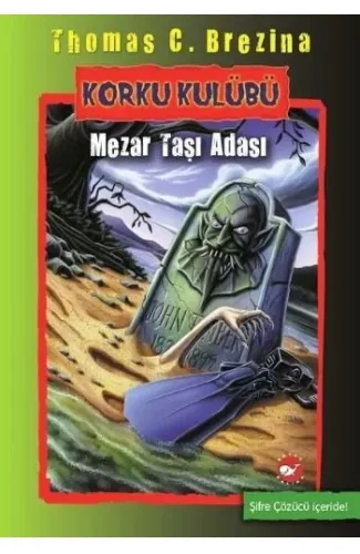 Korku Kulübü 7 - Mezar Taşı Adası