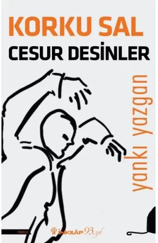 Korku Sal Cesur Desinler