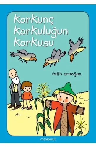 Korkunç Korkuluğun Korkusu...