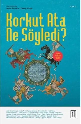 Korkut Ata Ne Söyledi?