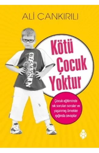 Kötü Çocuk Yoktur