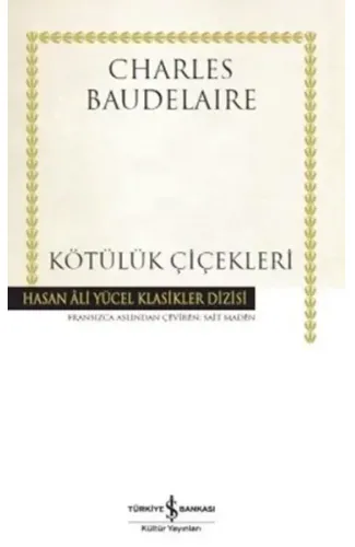 Kötülük Çiçekleri - Hasan Ali Yücel Klasikleri (Ciltli)