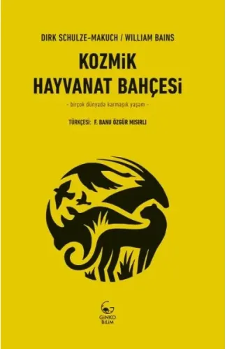 Kozmik Hayvanat Bahçesi - Birçok Dünyada Karmaşık Yaşam