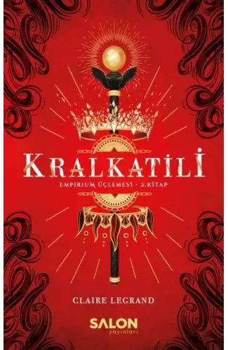Kralkatili - Empirium Üçlemesi 2. Kitap