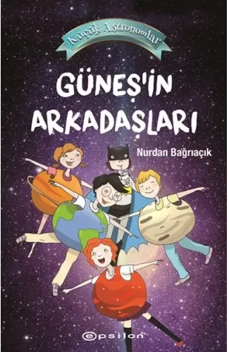 Küçük Astronomlar 3 Güneş'in Arkadaşları