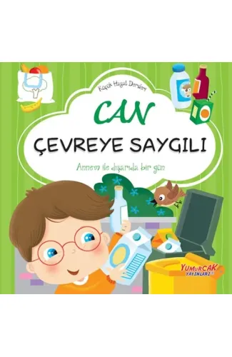 Küçük Hayat Dersleri Can Çevreye Saygılı