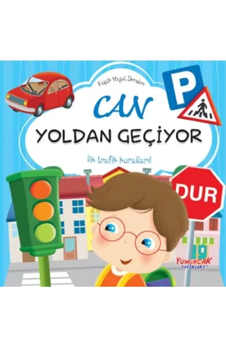 Küçük Hayat Dersleri Can Yoldan Geçiyor