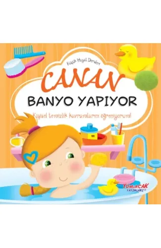 Küçük Hayat Dersleri Canan Banyo Yapıyor