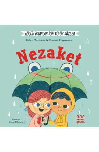 Küçük İnsanlar İçin Büyük Sözler: Nezaket