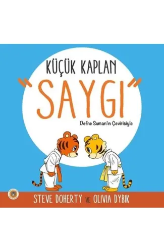 Küçük Kaplan - Saygı