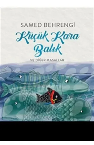 Küçük Kara Balık ve Diğer Masallar