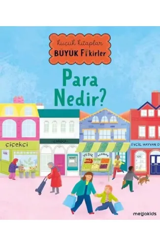 Küçük Kitaplar Büyük Fikirler - Para Nedir?