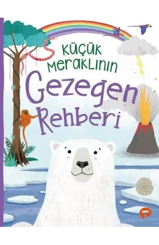 Küçük Meraklının Gezegen Rehberi