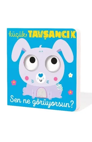 Küçük Tavşancık Sen Ne Görüyorsun?