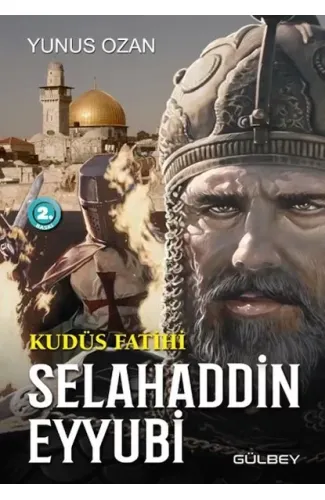 Kudüs Fatihi Selahaddin Eyyubi