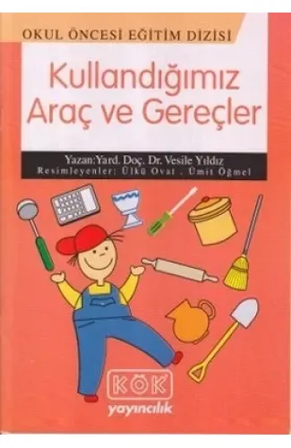 Kullandığımız Araç ve Gereçler