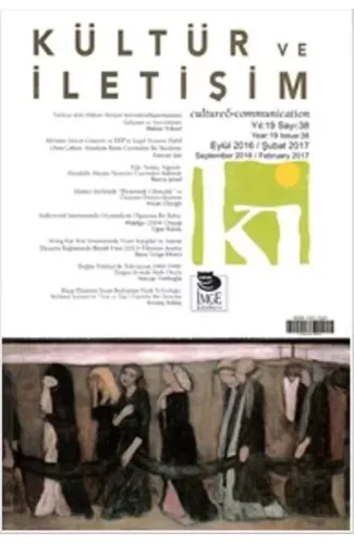 Kültür ve İletişim (Eylül 2016 - Şubat 2017) Sayı:38