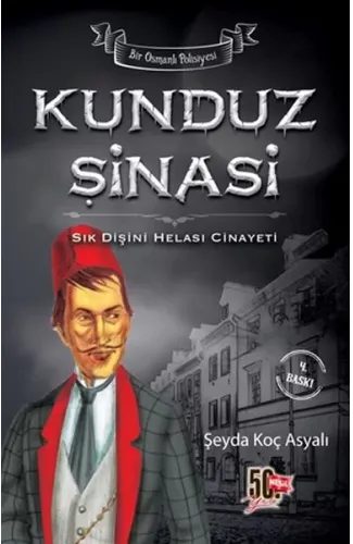 Kunduz Şinasi - Sık Dişini Helası Cinayeti (Ciltli)