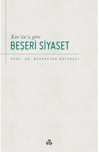 Kur’an’a Göre Beşeri Siyaset