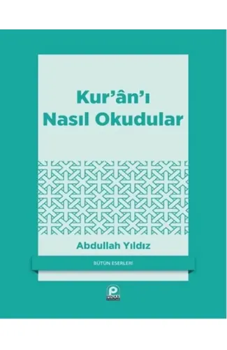 Kur'an'ı Nasıl Okudular?