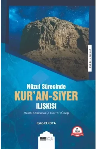 Kur'an-Siyer İlişkisi - Nüzul Sürecinde