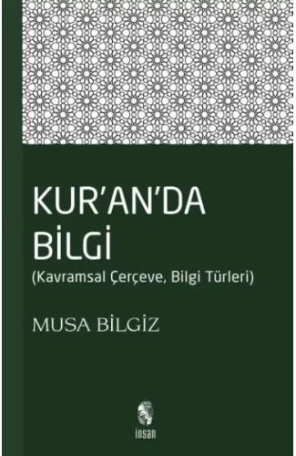 Kur'anda Bilgi  Kavramsal Çerçeve - Bilgi Türleri