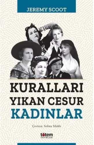 Kuralları Yıkan Cesur Kadınlar