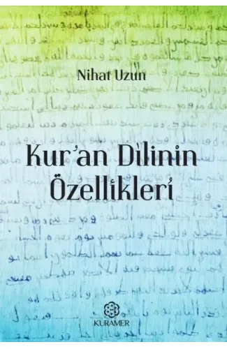 Kuran Dilinin Özellikleri