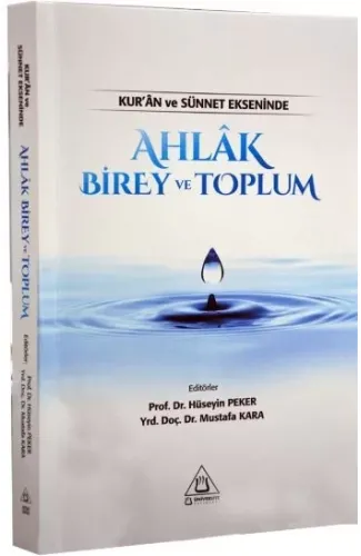 Kuran ve Sünnet Ekseninde Ahlak Birey ve Toplum
