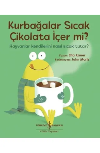 Kurbağalar Sıcak Çikolata İçer Mi?