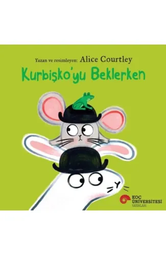 Kurbişko’yu Beklerken