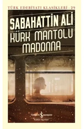 Kürk Mantolu Madonna - Türk Edebiyatı Klasikleri (Ciltli)