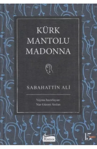 Kürk Mantolu Madonna (Bez Ciltli)