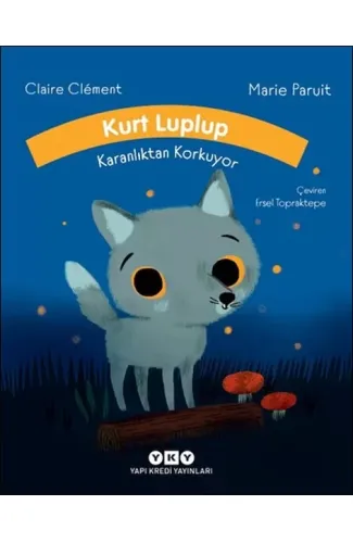 Kurt Luplup Karanlıktan Korkuyor
