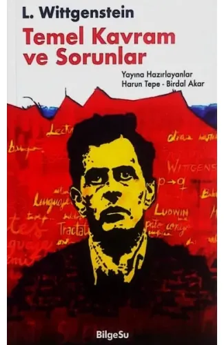 L. Wittgenstein - Temel Kavram ve Sorunlar
