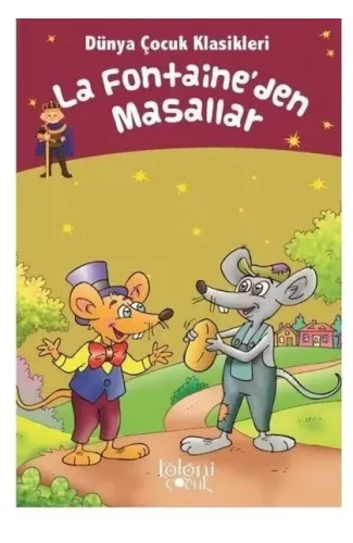 La Fontaineden Masallar - Dünya Çocuk Klasikleri