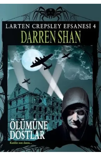 Larten Crepsley Efsanesi - Öümüne Dostlar 4. Kitap