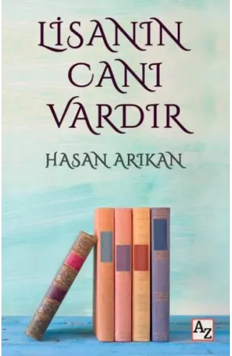 Lisanın Canı Vardır