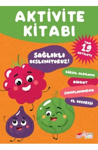 Loli Papi Serisi Aktivite Kitabı: Sağlıklı Besleniyoruz