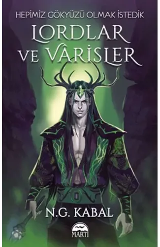 Lordlar ve Varisler - Hepimiz Gökyüzü Olmak İstedik (Yeşil Şömiz)