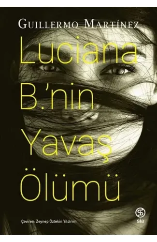 Lucıana B.’nin Yavaş Ölümü
