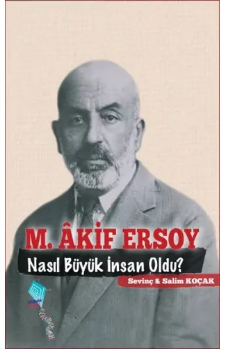 M. Akif Ersoy Nasıl Büyük İnsan Oldu?