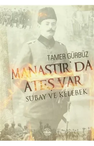 Manastır'da Ateş Var