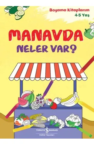 Manavda Neler Var?