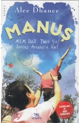 Manuş-Mem Sus: Panik Yok!