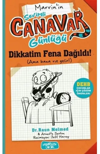 Marvin'nin Sevimli Canavar Günlüğü - Dikkatim Fena Dağıldı!