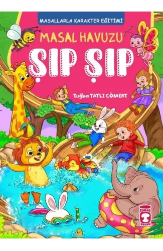 Masal Havuzu Şıp Şıp (Fleksi Cilt)